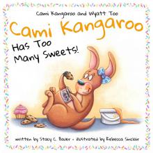 Cami Kangaroo Has Too Many Sweets!